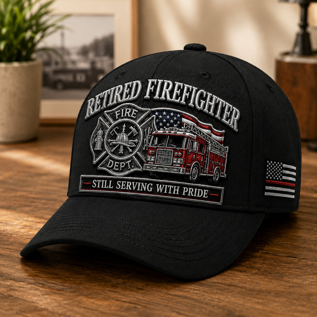 Retired Firefighter Embroidered Baseball Cap – Still Serving With Pride